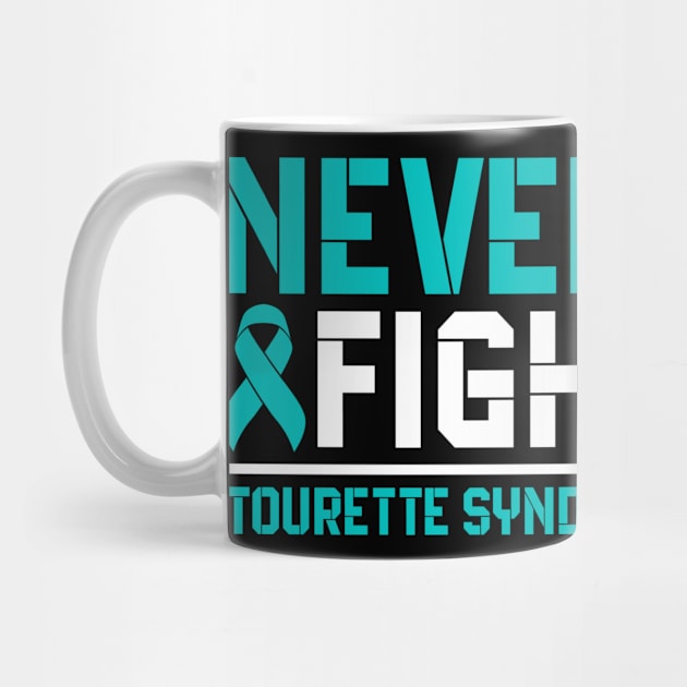 Never Stop Fighting Tourette Syndrome Awareness by Geek-Down-Apparel